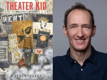 ‘Theater Kid’ – Jeffrey Seller’s gay Broadway success story 